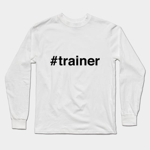 # trainer Long Sleeve T-Shirt by downundershooter